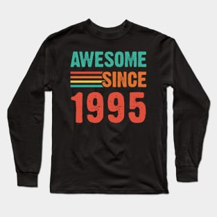 Vintage Awesome Since 1995 Long Sleeve T-Shirt